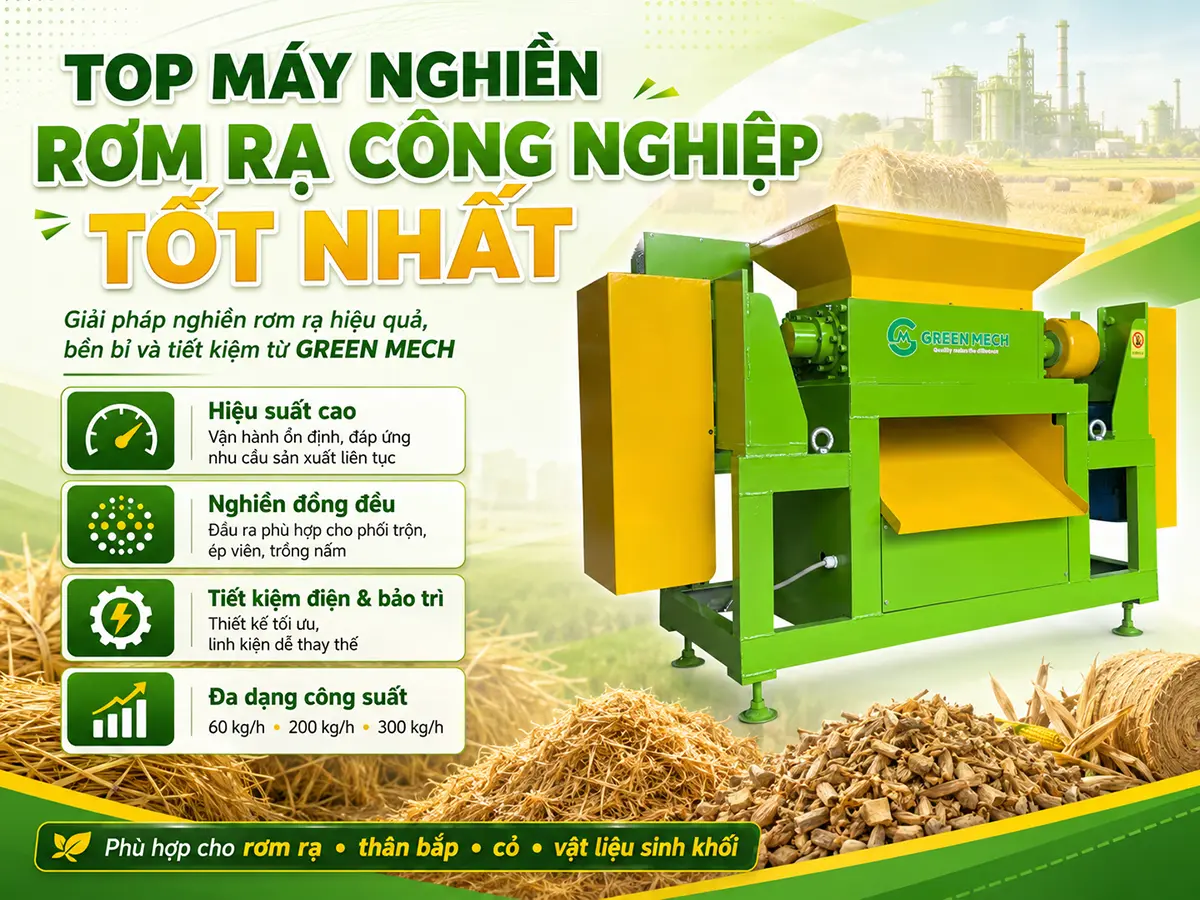 Máy nghiền 2 trục GREEN MECH hiện đang nằm trong top máy nghiền rơm rạ công nghiệp tốt nhất