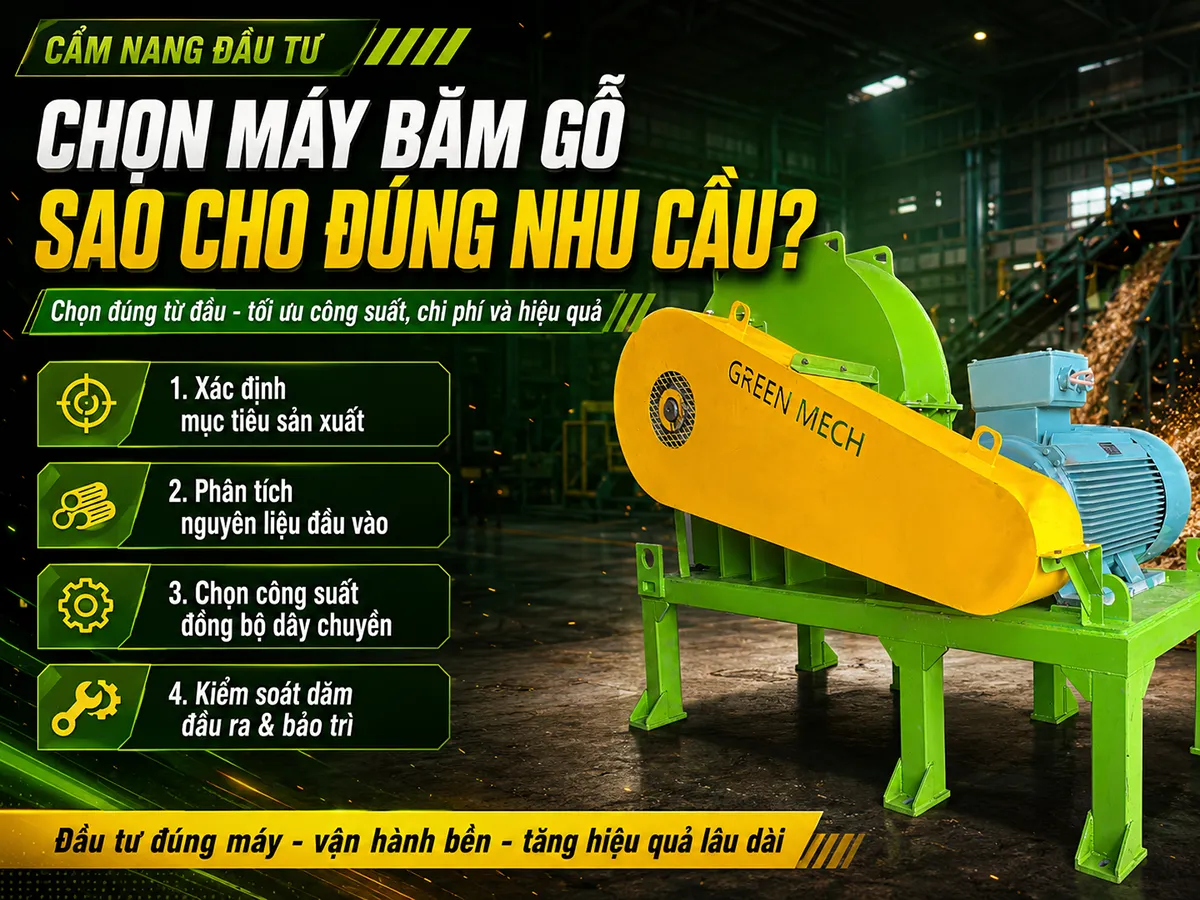 Hiểu rõ Cách chọn máy băm gỗ đúng nhu cầu sẽ giúp doanh nghiệp đầu tư hiệu quả, tối ưu công suất và đảm bảo chất lượng dăm gỗ đầu ra ổn định