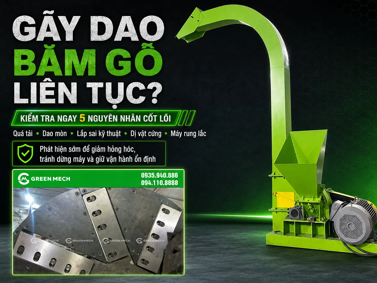 Gãy dao băm gỗ liên tục không phải do máy yếu, mà do vận hành chưa đúng cách.