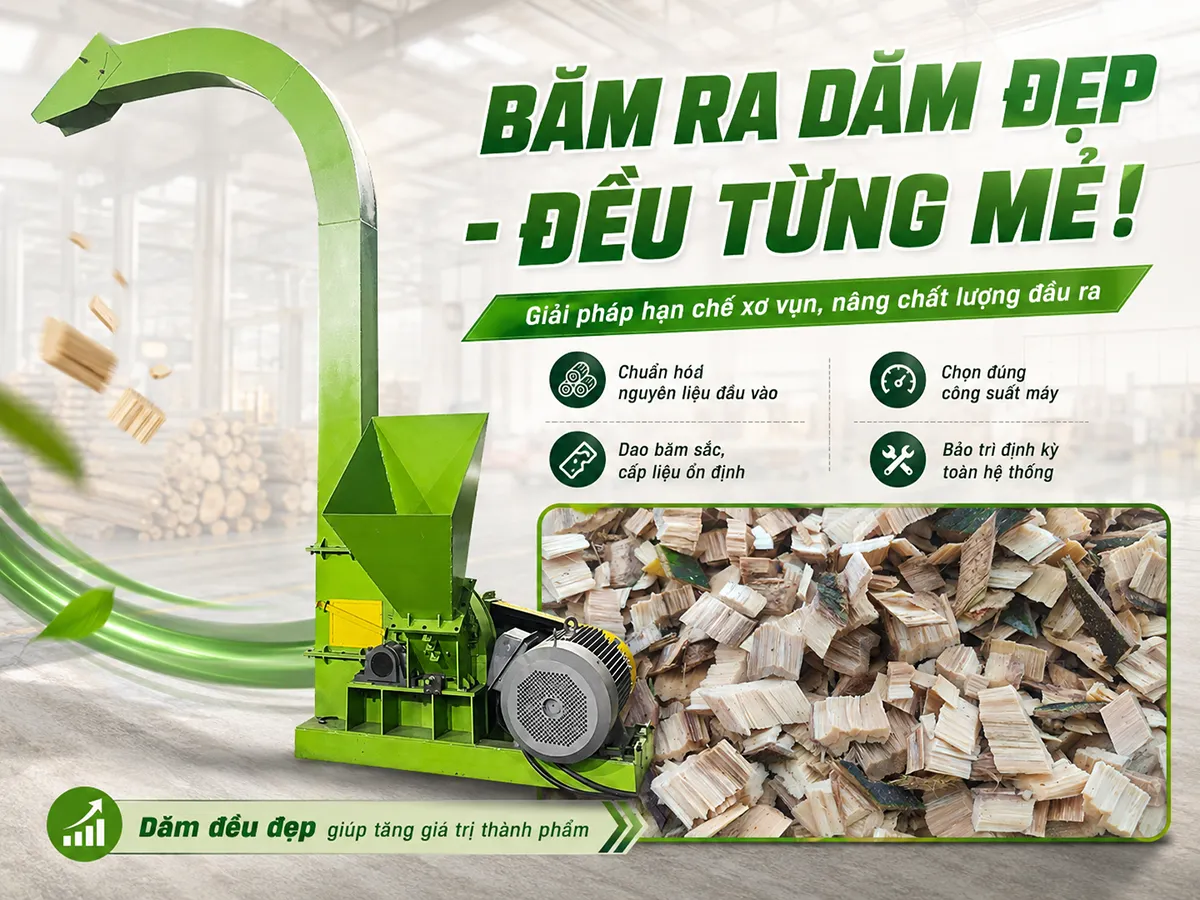 Dăm gỗ đẹp không đến từ may mắn mà đến từ hệ thống đúng. Máy băm ổn định là nền tảng của giải pháp dăm gỗ đều và đẹp.